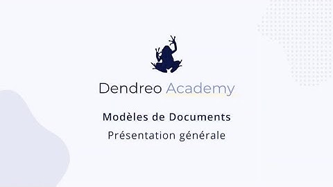 Modèles de Documents Dendreo : Générez, personnalisez et faites signer vos documents en un clic !