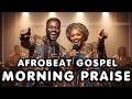 Victory In Christ Afrobeat Praise Party 2026 Afro Praise Mix 