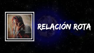 Myke Towers - Relación Rota (Lyrics)
