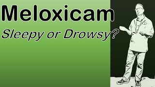 Exclusive Can Meloxicam make you drowsy and sleepy Profile