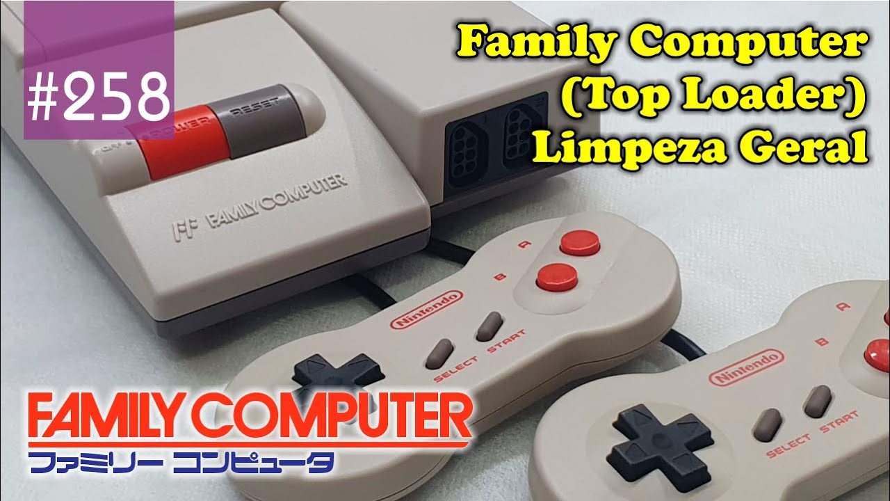 Manutenção #258 - Nintendo Family Computer (Top Loader): Limpeza Geral ...