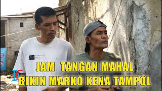 Jam Tangan Mahal Bikin Marko Kena Tampol