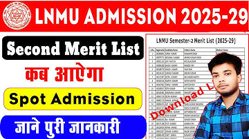 lnmu ug admission 2025-29 second merit list kab aayega | lnmu ug admission spot admission kab hoga