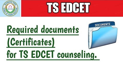 TS EDCET 2021 required documents for counseling |TS EDCET |TS EDCET counseling.