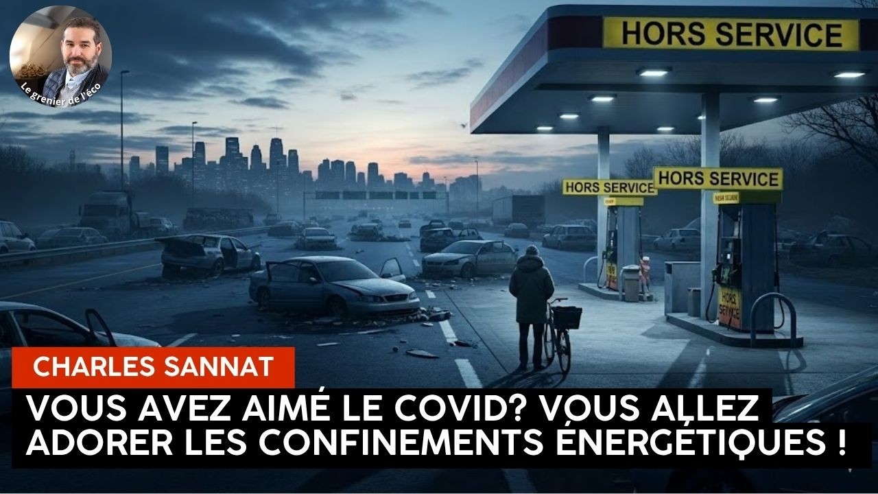 Vous avez aimé le Covid? Vous allez adorer les confinements énergétiques !