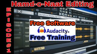 Professional Editing of Hamd-o-Naat in Audacity || Episode No 1 || Edit like a pro screenshot 5