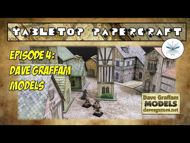 Tabletop Papercraft #4 - Dave Graffam Models
