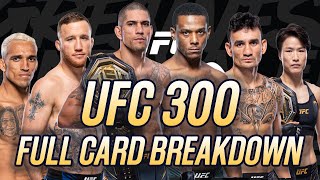 UFC 300 Full Card BREAKDOWN Pereira vs. Hill, Gaethje vs. Holloway & More!