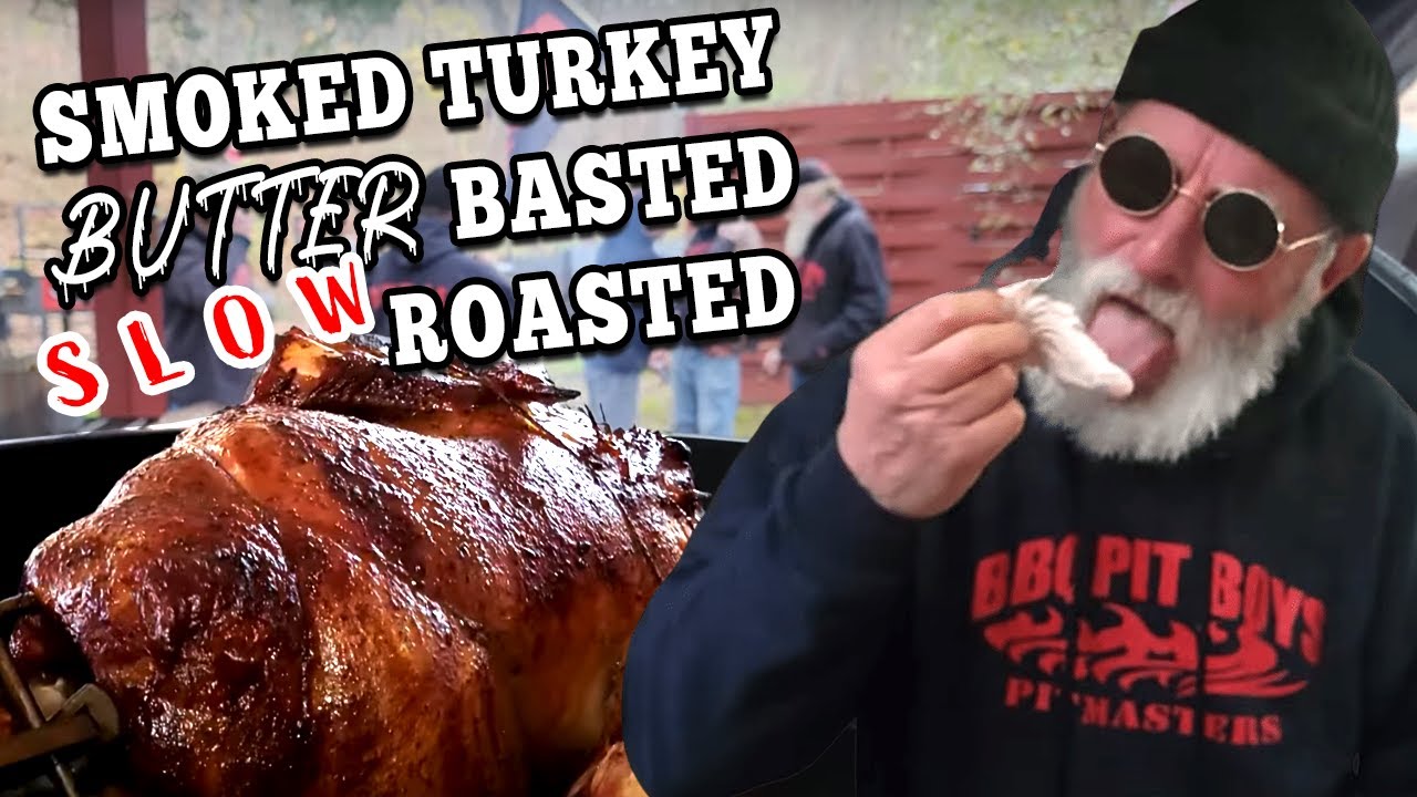 Turkey, Slow-turned and Butter Basted | Recipe | BBQ Pit Boys