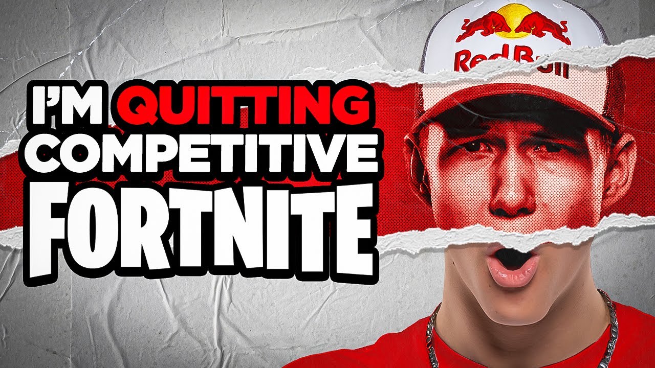 I'm Quitting Competitive Fortnite.