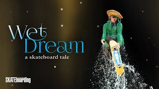 'Wet Dream, A Skateboard Tale' Trailer | Presented by Transworld Skateboarding TV by acTVe 27 views 4 months ago 2 minutes, 2 seconds