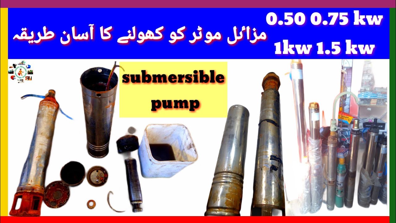 how to repair submersible pump 1.5 KW missile motor Ko kholne Ka Tarika