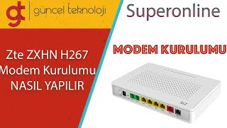 ZTE ZXHN H267A Modem Kurulumu ve Kablosuz Ayarlar