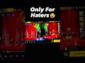Only For Haters🔥 #alifgaming #alifgaming007 #freefire #bd_panel_user #shorts
