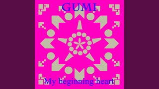 My beginning heart feat.GUMI