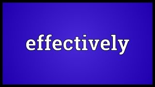 Effectively Meaning