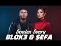 Blok3 Şefa Hüseynova Senden Sonra 2026 