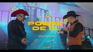 Pobre de Él - La Mera Ley  (Video Oficial)