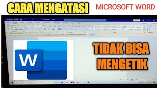 CARA MENGATASI MICROSOFT WORD TIDAK BISA MENGETIK screenshot 3