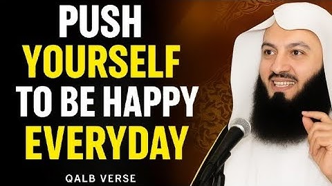 Push Yourself to Be Happy Even When Life Is Hard | Stay Strong & Motivated