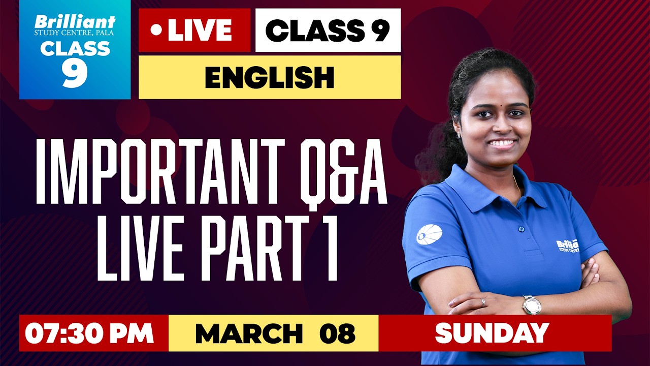 Important Q&A Live Part 1 | Class 9 English | Brilliant Study Centre Pala | March 08@7:30 PM