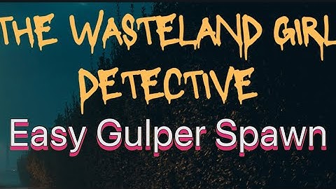 Fallout 76 - Easy Gulper Location