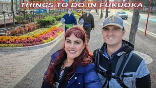 Fukuoka Travel Tips: What To Do and Where to Spend Time