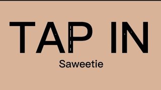Saweetie - Tap In [lyrics)