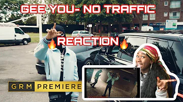 🔥🔥GeeYou - No Traffic [Music Video] | 🔥 GRM Daily ***REACTION***