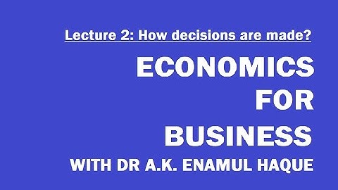 How decisions are made? -  Lecture 2