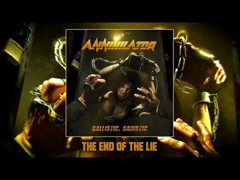 ANNIHILATOR -  The End Of The Lie (Official Audio)