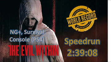 The Evil Within !WR! Speedrun: 2:39:08 (NG+, Survival, Console)