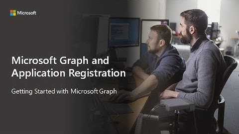 Getting Started with Microsoft Graph and Application Registration