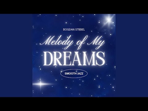 Melody of My Dreams