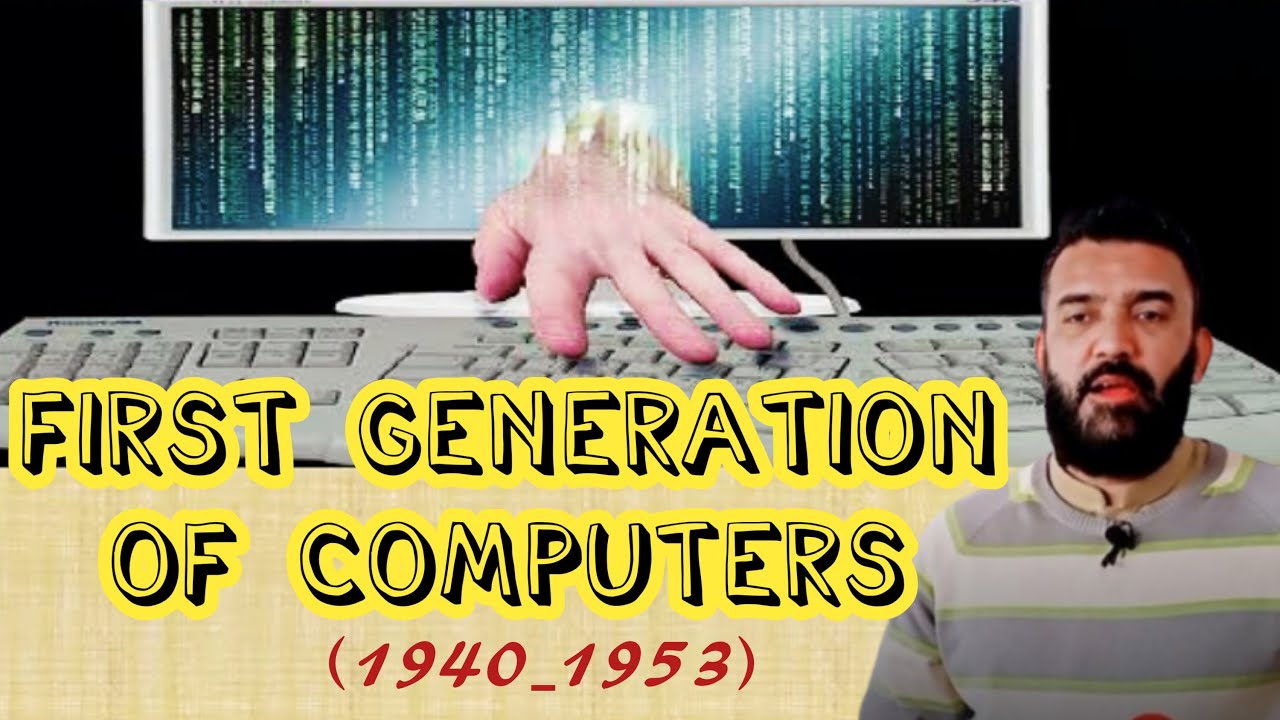 Computer First Garantion First Generation of Computers | Computer History | Naveed Shahzad Facts ...