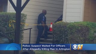 Suspect Waits For Police After Allegedly Killing Man At Apartments In Arlington