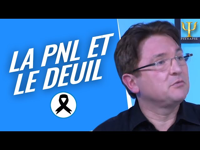 L'apport de la PNL face au deuil - Philippe Vernois