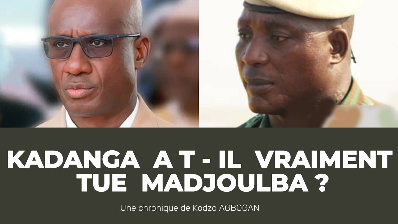 Chronique : Kadanga a t-il vraiment tué Madjoulba?  - ECHO DU TOGO -