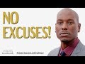 Tyrese Gibson Motivation - NO EXCUSES - Motivational Video - Must Watch
