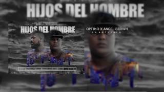 Video thumbnail of "Uptimo Ft. Angel Brown - "Hijos del hombre" (Audio Oficial)"