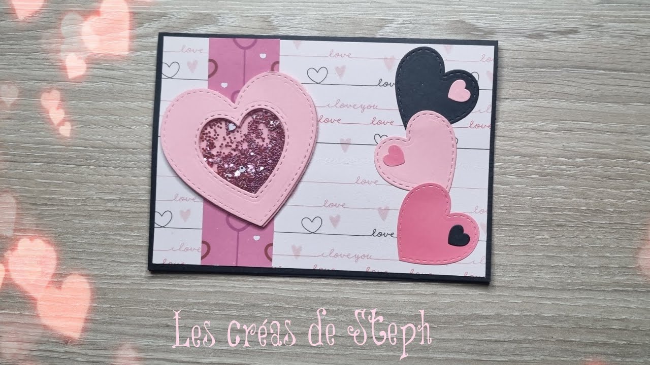 Tuto carte shaker Saint Valentin (100% action)