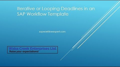 SAP Workflow Looping Deadlines Tutorial