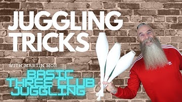 Learn Basic Three Club Juggling