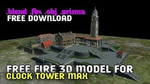 FREE FIRE MAX CLOCK TOWER 3D MODEL DOWNLOAD  |HOW TO MAKE CLOCK TOWER ANIMATION VIDEO