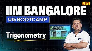 IIM Bangalore UG: Quant - Trigonometry | Quantitative Aptitude for IIM-B UG Preparation