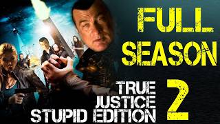 Steven Seagal's True Justice Season 2 Compilation - Worst Show Ever