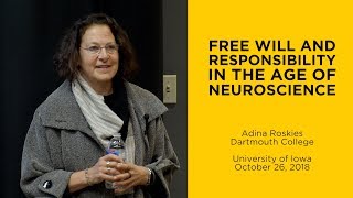 Free Will & Responsibility in the Age of Neuroscience