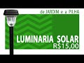 NÃO PAGUE MAIS ENERGIA Luminária Solar de JARDIM | saiba TUDO sobre ela neste vídeo