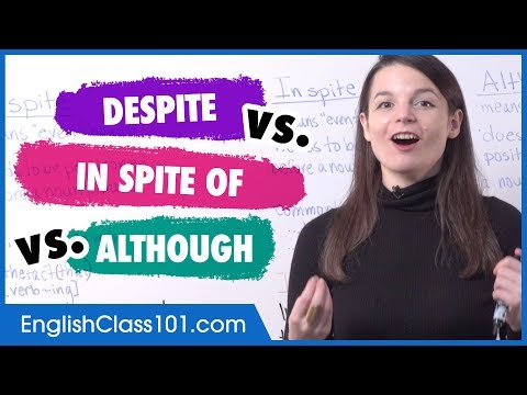 Confusing English Words: Despite vs. In Spite vs. Although