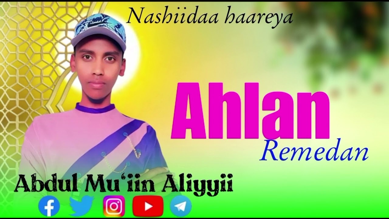 NASHIIDAA RAMADAANA BY ABDULMU'IIN ALIYYII ITTI DHIHAADHAA ✍️✍️✍️✍️✍️✍️